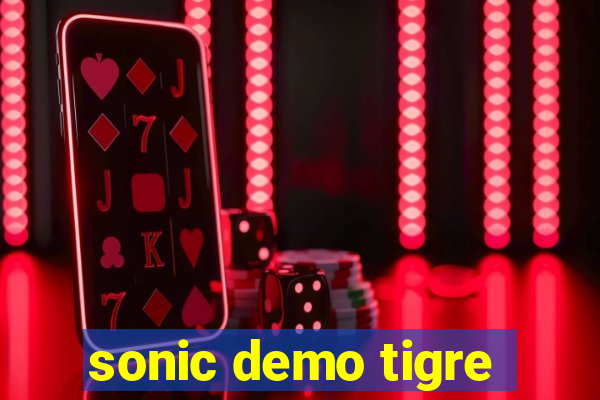 sonic demo tigre